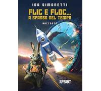 Flic e floc… a spasso nel tempo