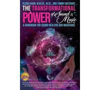Flicka Rahn Tammy McCra The Transformational Power of Sound and Mus (Tascabile)