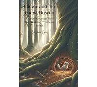Flicker and the Forest Rescue: A Tale of Courage from the Sparkling Creatures Series