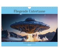 Fliegende Untertasse - Die große Fantasiereise (Wandkalender 2027 DIN A4 quer),