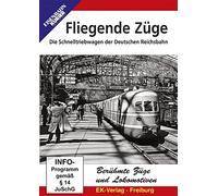 Fliegende Züge - Die Schnelltriebwagen der Deutschen Reichsbahn