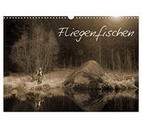 Fliegenfischen (Wandkalender 2026 DIN A3 quer), CALVENDO Monatskalender: Einblick in das Abenteuer Fliegenfischen