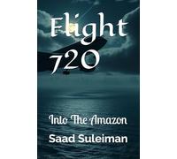 Flight 720: Into The Amazon
