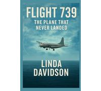 Flight 739: The Plane That Never Landed.: 3