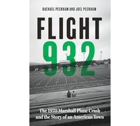 Flight 932: The 1970 Marshall Plane Crash and the Story of an American Town