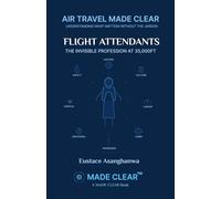 FLIGHT ATTENDANTS: THE INVISIBLE PROFESSION AT 35,000FT