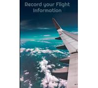 Flight Information hand book: Personal Frequent Flyer handbook/ Date, Flight number , Class /Seat Airline / Departures - Arrivals / Airport gate /time and Runway