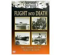 Flight Into Death - The Sinking Of The Freighter Goya [Edizione: Regno Unito]