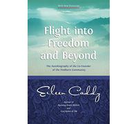 Eileen Caddy Flight into Freedom and Beyond (Tascabile)