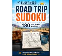 Flight Mode: Road Trip Sudoku: 180 Sudoku Puzzles for Adults - Easy to Hard Puzzles for Road Trips, Vacations, and Screen-Free Travel