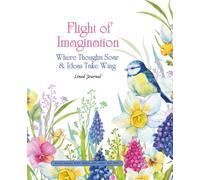 Flight of Imagination: Where Thoughts Soar & Ideas Take Wing