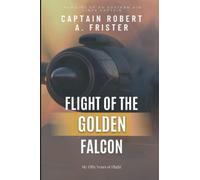 Flight of the Golden Falcon: 1