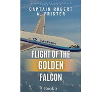 Flight of the Golden Falcon Book 2