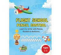 Flight School Pencil Control: A Fun Tracing and Pre-Handwriting Workbook for Preschoolers
