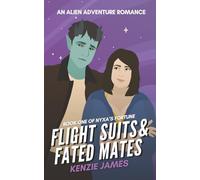 Flight Suits & Fated Mates: An Alien Adventure Romance