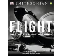 Flight: The Complete History of Aviation [Lingua Inglese]