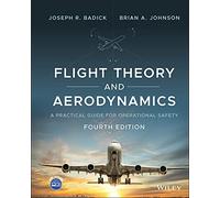 Flight Theory and Aerodynamics: A Practical Guide for Operational Safety