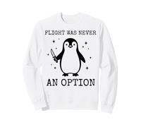 Flight Was Never An Option Felpa