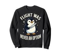 Flight Was Never An Option Felpa