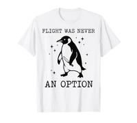 Flight Was Never An Option Maglietta