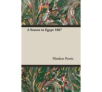 Flinders Petrie A Season in Egypt 1887 (Tascabile)