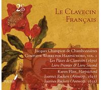 Flint, Karen - Le Clavecin Francais: Chambonnieres Complete Works