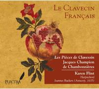 Flint, Karen - Les Pieces De Clavessin: Jacques Champion De Chamb