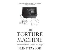 Flint Taylor The Torture Machine (Tascabile)