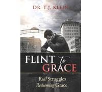 Flint to Grace: Real Struggles Redeeming Grace