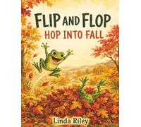 Flip And Flop: Hop Into Fall