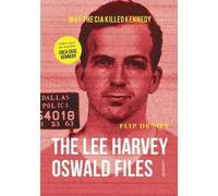 Flip de Mey The Lee Harvey Oswald Files (Copertina rigida)