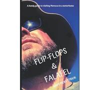 Flip Flops & Falafel: A handy guide to visiting Morocco in a Motorhome