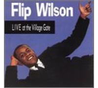 Flip Wilson - Live at the Village Gate