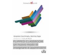 Flipped classroom. Un nuovo modo di insegnare e apprendere