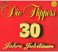 Flippers,die - "30 Jahre Jubiläum"