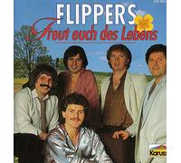 Flippers,die - Freut Euch des Lebens