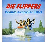 Flippers - Komm Auf Meine Insel