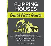 Elisa Zheng Covington Flipping Houses QuickStart Guide (Tascabile)