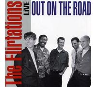 Flirtations - Live: Out On The Road