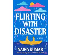 Flirting With Disaster: A Novel