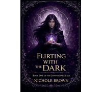 Flirting With the Dark: 1