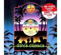 Flirts/Bobby O - Danger/I Cry For You