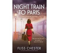 Fliss Chester Night Train to Paris (Tascabile) Fen Churche Mystery
