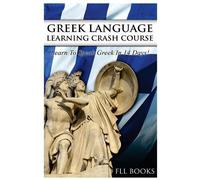 Fll Books Greek Language Learning Crash Course (Tascabile)