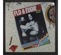 FLO & EDDIE - illegal, immoral and fattening