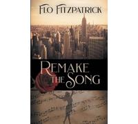 Flo Fitzpatrick Remake the Song (Tascabile) Fiona Belle's Time Travels