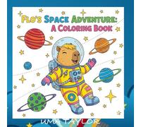 Flo the Capybara's Space Adventures: A Coloring Book