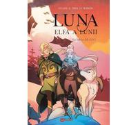 Floarea-de-colt. Seria Luna: Elfa a lunii Vol.2 - Elodie Tirel, Lylian, Editie in limba romana