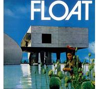 Float - Dancing As Fast As I Can / Tear Your Life Apart / Places On High [Vinyl Single]