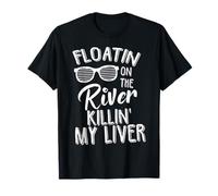 Floatin Sul Fiume Uccidere Il Mio Fegato Maglietta